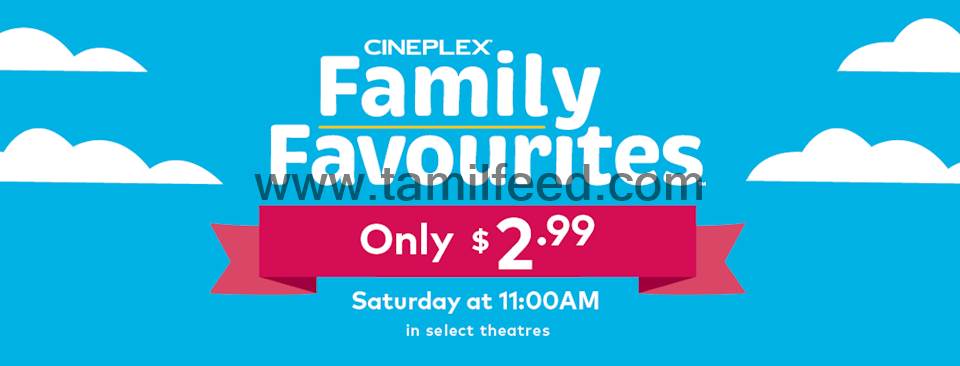  $2.99 family favourite movies continue every Saturday. It's a fun and affordable way to enjoy time with your family and friends!